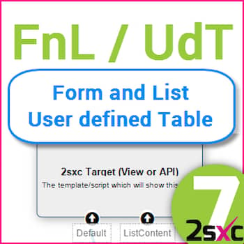 New in 2sxc 7: #9 Using Form and List with Razor, Tokens and JSON (FnL, UdT, User Defined Table)