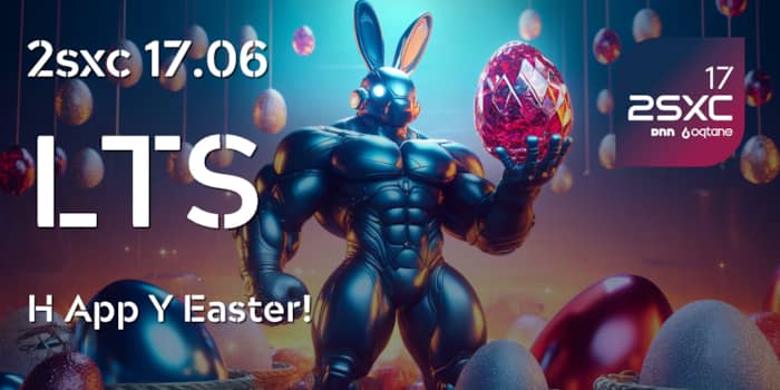 2sxc 17.06 LTS - H-App-Y Easter!