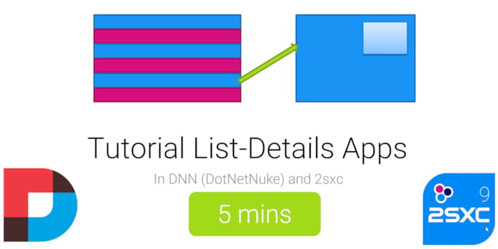 Tutorial List/Details or Parent/Child with DNN & 2sxc 9 in 5 minutes (Video)